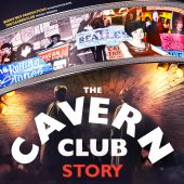 Promotional poster for The Cavern Club Story theatre show 2026 celebrating Liverpool’s music history