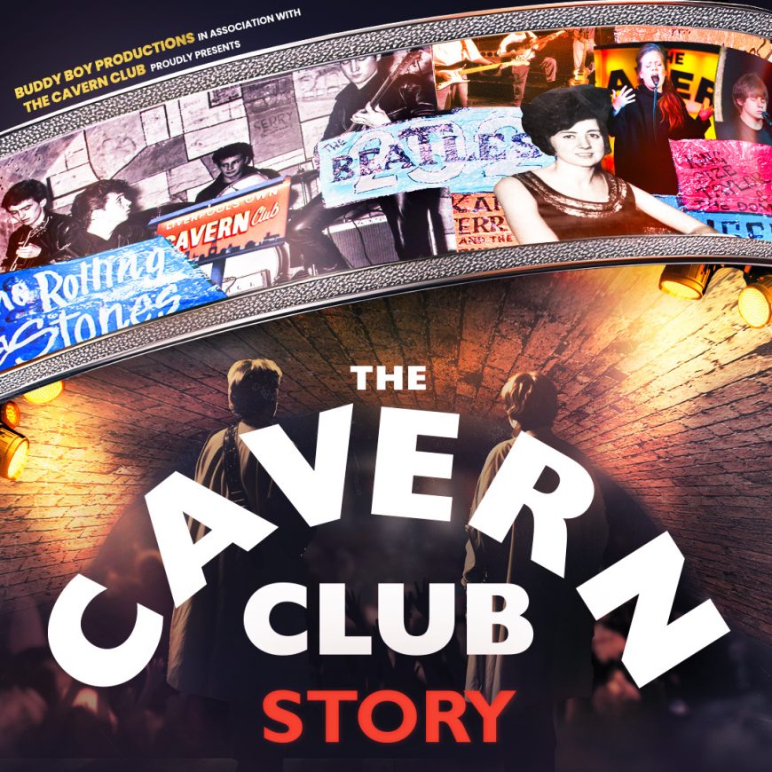 Promotional poster for The Cavern Club Story theatre show 2026 celebrating Liverpool’s music history